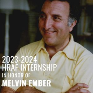 HRAF Internship in Honor of Melvin Ember 2023-2024