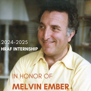 HRAF Internship in Honor of Melvin Ember 2024-2025