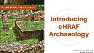 Teaching with eHRAF Archaeology